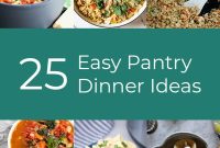 25 Simple Pantry Dinner Ideas for Social Distancing Nights