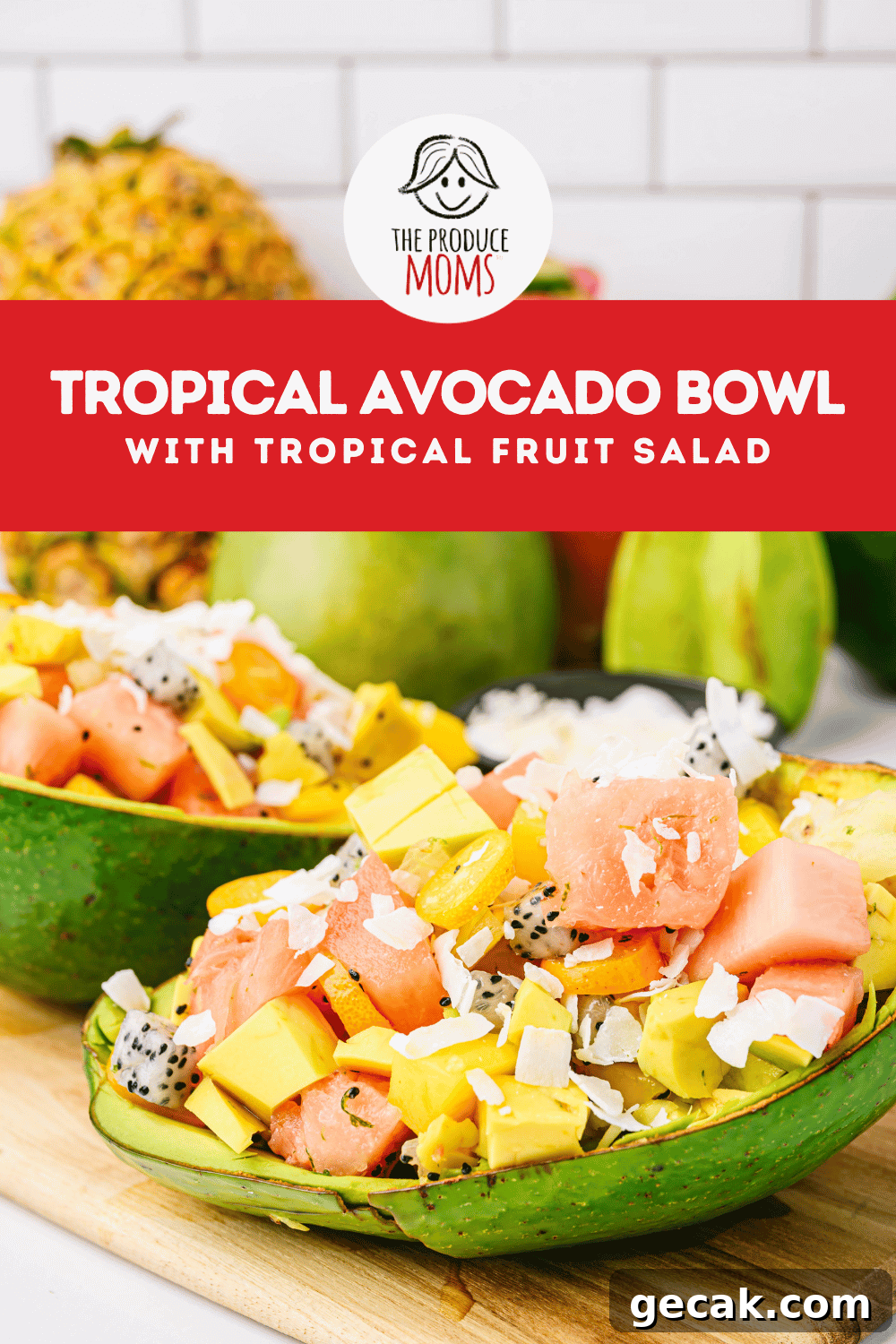 Pinterest Pin Tropical Fruit Salad Avo Bowl