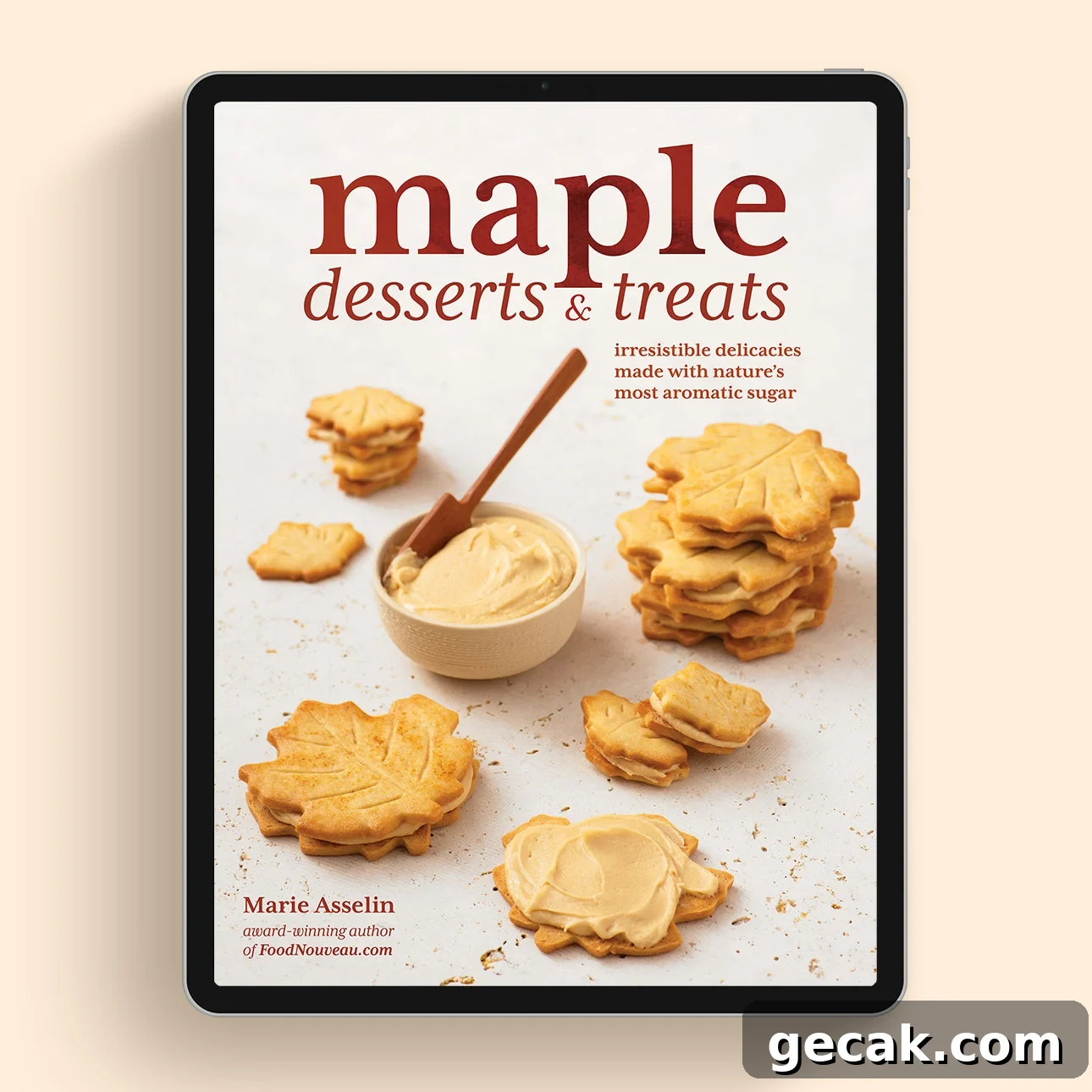 Maple Desserts & Treats, a recipe eBook by award-winning author of FoodNouveau.com, Marie Asselin